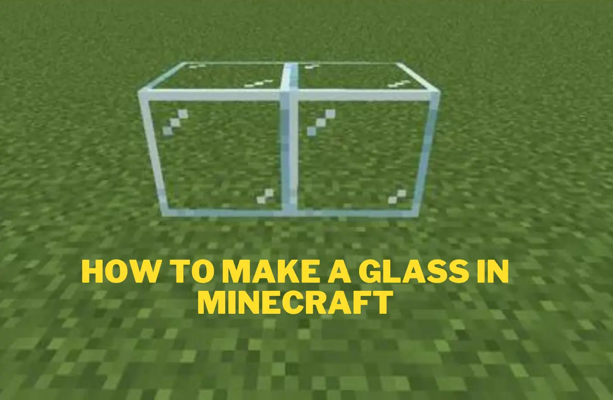You are currently viewing How to Make Glass in Minecraft ( with pictures ) – 2024